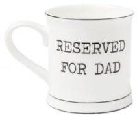 Mugg "Reserved for Dad"