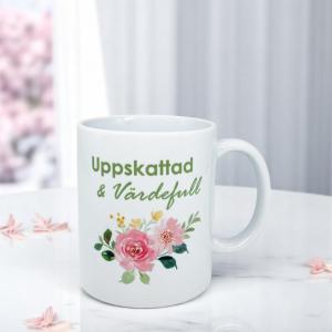 Mugg "Uppskattad & Värdefull" - Presenteriet